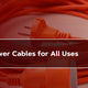 NEMA Power Cables for All Uses