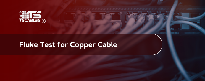 Fluke Test for Copper Cable