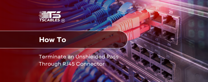 How To: Terminate an Unshielded Pass Through RJ45 Connector?