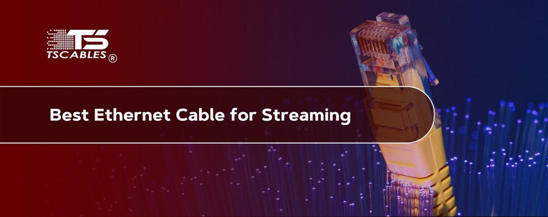 Best Ethernet Cable For Streaming