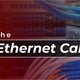 What Is a Cat6 Ethernet Cable?