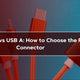 USB C vs USB B vs USB A