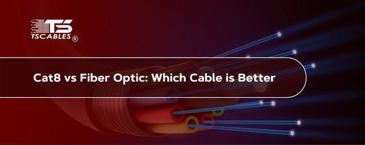 Cat8 vs Fiber Optic: Which Cable is Better?