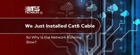 Why Is the Network Running Slow After Cat6 Installation?