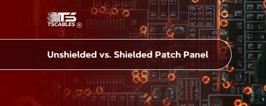 Unshielded vs. Shielded Patch Panel: Key Things to Know