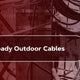 Winter-Ready Outdoor Cables?