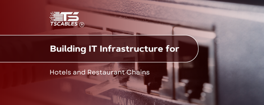 Building IT Infrastructure for Hotels and Restaurant Chains