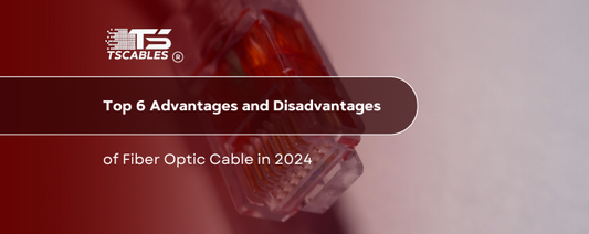 Advantages and Disadvantages of Fiber Optic Cable 