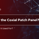 What is the Coaxial Patch Panel? And What is It Used For?