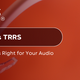 TRS vs TRRS: Which Is Right for Your Audio Needs?