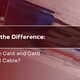 Difference Between Cat6 and Cat8 Ethernet Cable?