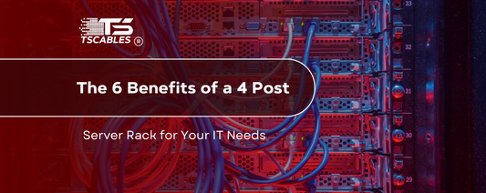 The 6 Benefits of a 4 Post Server Rack for Your IT Needs