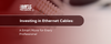 Investing in Ethernet Cables: A Smart Move for Every Professional