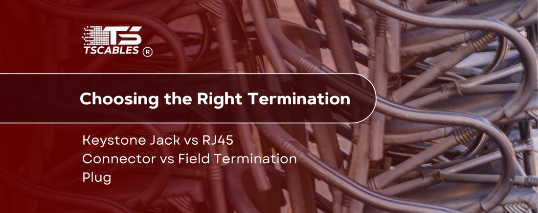  Keystone Jack vs RJ45 Connector vs Field Termination Plug