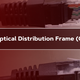 Basic of Optical Distribution Frame (ODF)