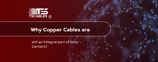 Why Copper Cables Are Still An Integral Part Of Data Centers?
