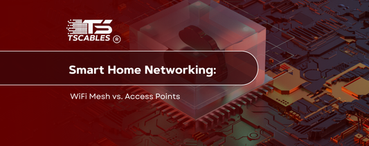 Smart Home Networking: WiFi Mesh vs. Access Points