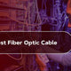 What is a Fiber Optic Cable & How to Test it?