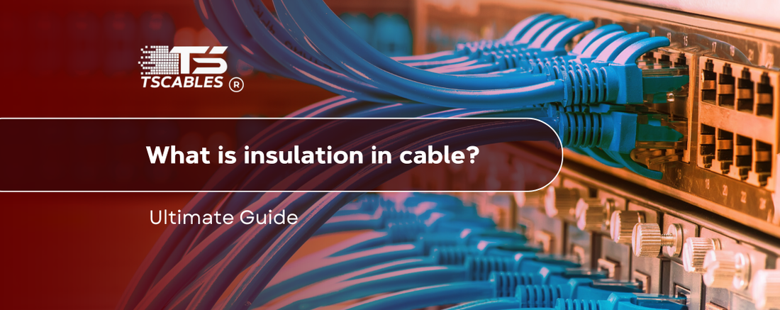 What is Insulation in Cable? The Ultimate Guide