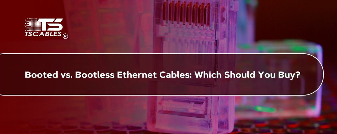 Booted vs. Bootless Ethernet Cables