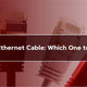Flat vs. Round Ethernet Cable