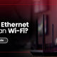 Why Is My Ethernet Slower Than Wi-Fi? A Comprehensive Guide