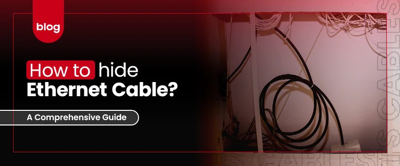 How to Hide Ethernet Cable