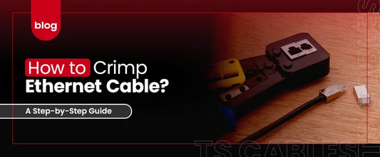 How to Crimp Ethernet Cable?