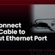 How to Connect Ethernet Cable to TV Without Ethernet Port