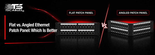 Flat vs. Angled Ethernet Patch Panel: Which Is Better