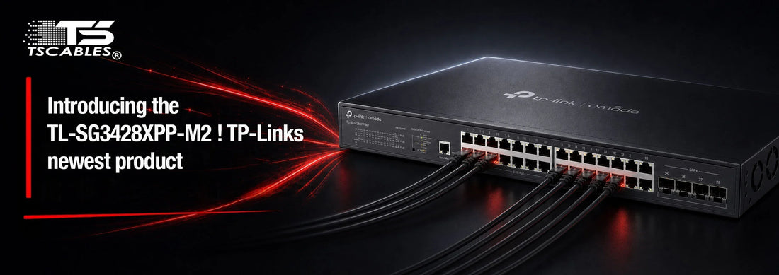 Introducing the TL-SG3428XPP-M2! TP-Link's Newest Product