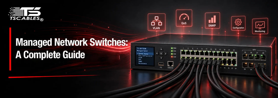 Managed Network Switches: A Complete Guide