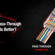 Pass-Through vs. Non-Pass-Through RJ45 Connector: Which Is Better?