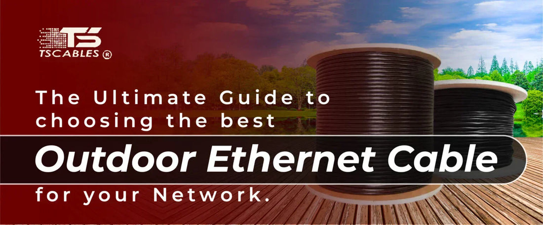 Best Outdoor Ethernet Cable for Your Network