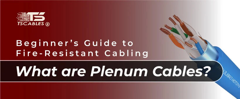 What Are Plenum Cables?