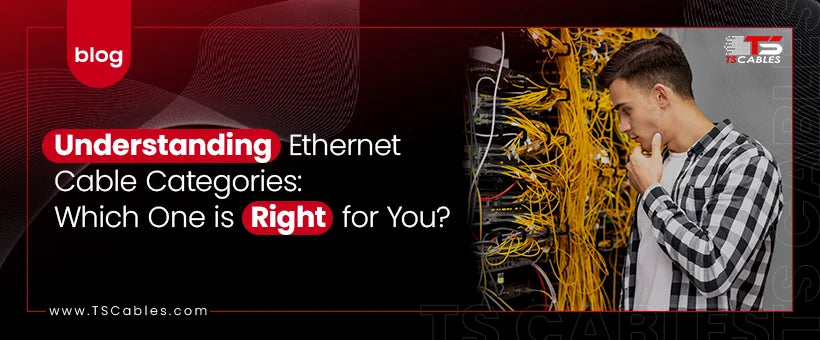 Understanding Ethernet Cable Categories: