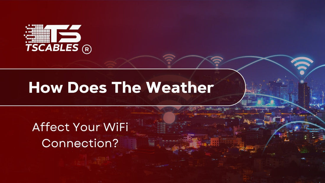 How Does the Weather Affect Your WiFi Connection?