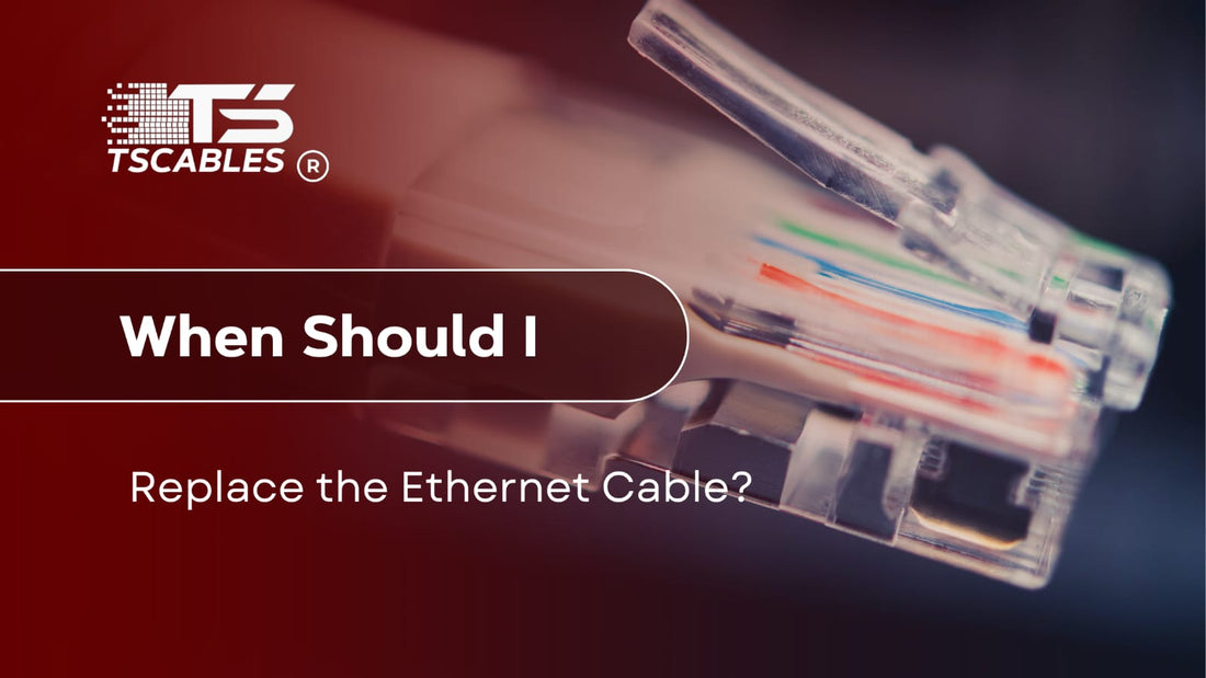 When Should I Replace an Ethernet Cable?