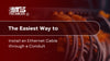 The Easiest Way to Install an Ethernet Cable Through a Conduit