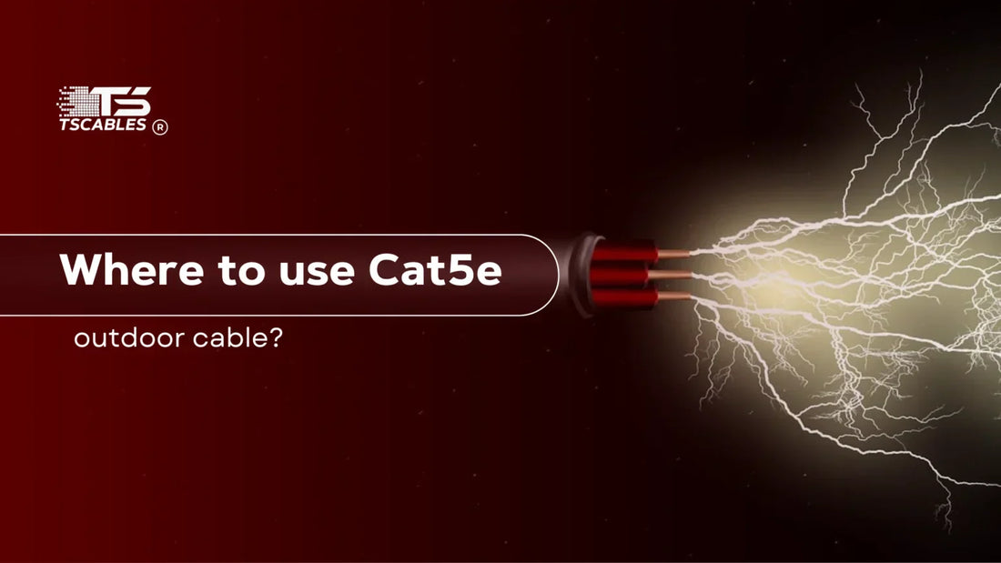 Where to use Cat5e outdoor cable?