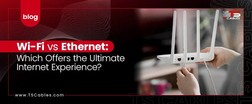 Wi-Fi vs. Ethernet