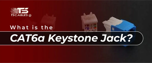 What is Cat6a Keystone Jack?