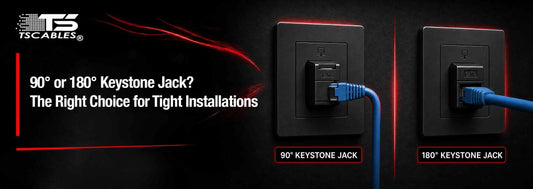 90° or 180° Keystone Jack? The Right Choice for Tight Installations